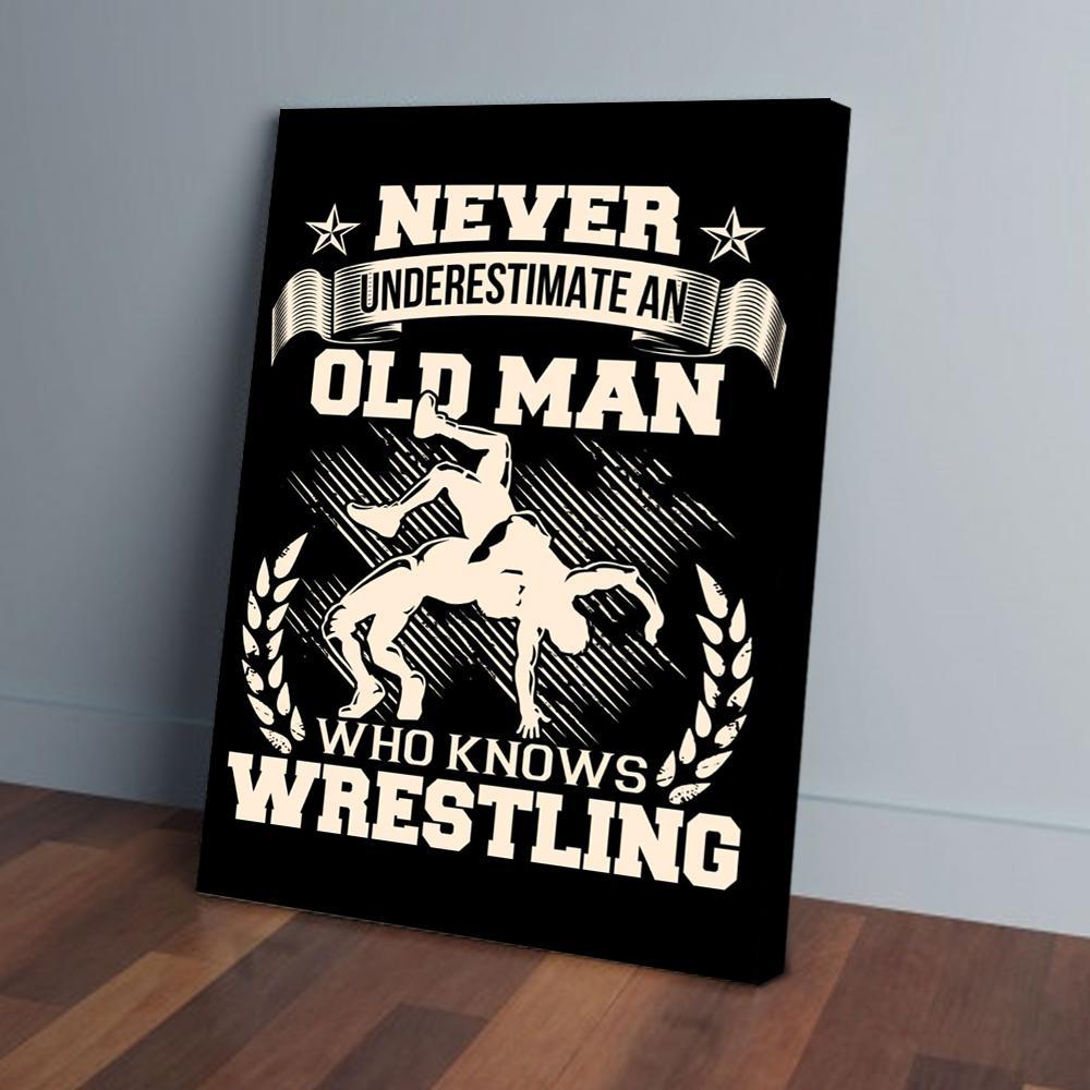 never understimate an old man wrestling canvas prints wall art decor 2589