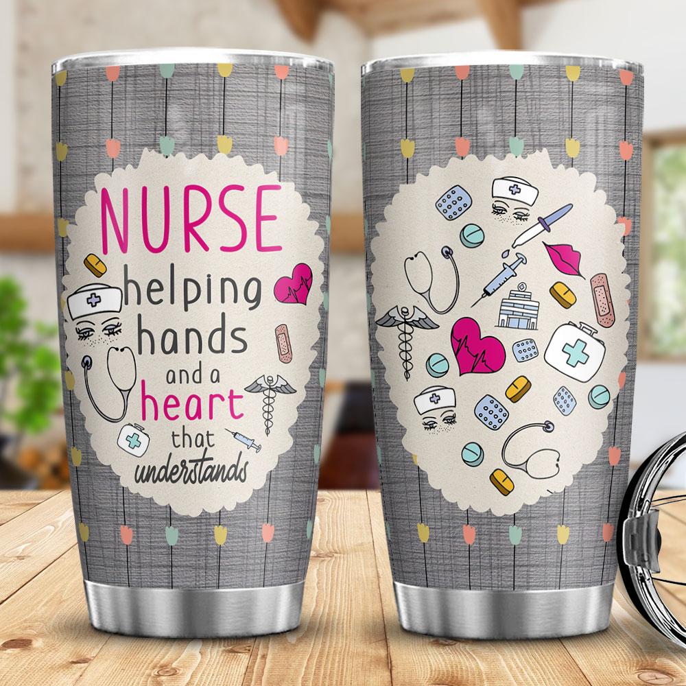 nurse helping hands and a heart that understand gift for nurse meaningful gift for nurse doctor helping care people nurse stainless steel tumbler 5207