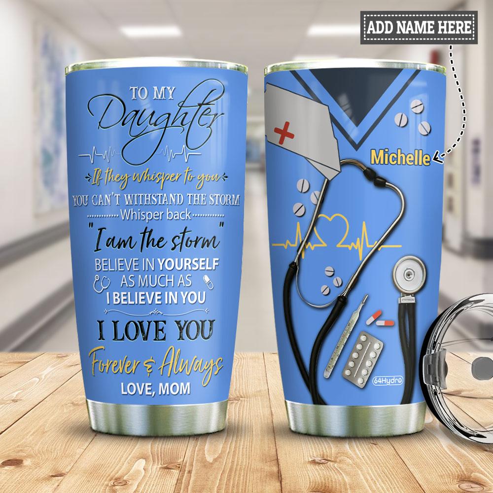 nurse to my daughter uniform personalized stainless steel tumbler 2539