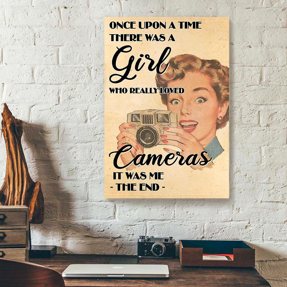 Once Upon A Time There Was A Girl Loved Cameras Photographer Canvas Prints - Wall Art Decor once upon a time there was a girl loved cameras photographer canvas prints wall art decor 2148