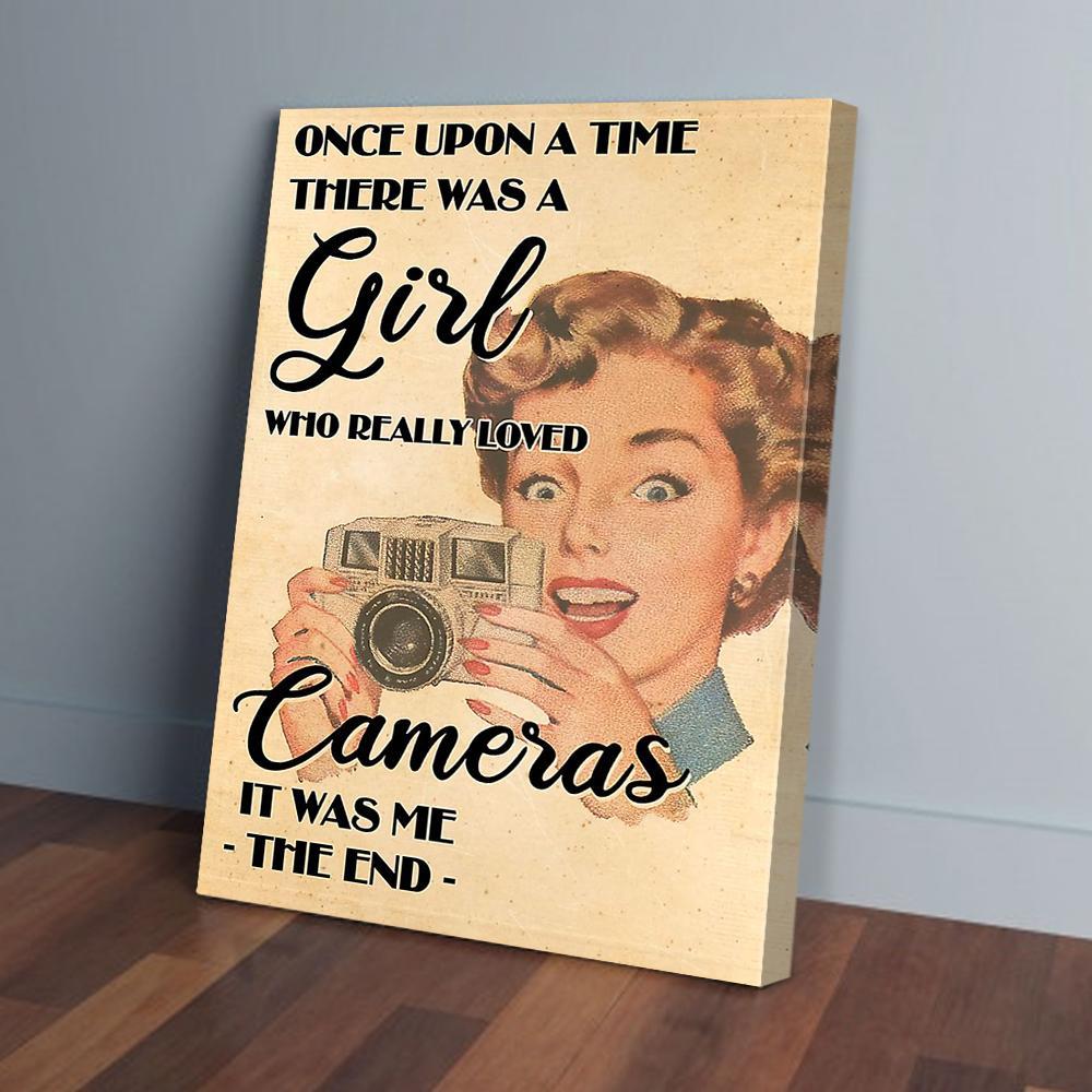 Once Upon A Time There Was A Girl Loved Cameras Photographer Canvas Prints - Wall Art Decor once upon a time there was a girl loved cameras photographer canvas prints wall art decor 6529