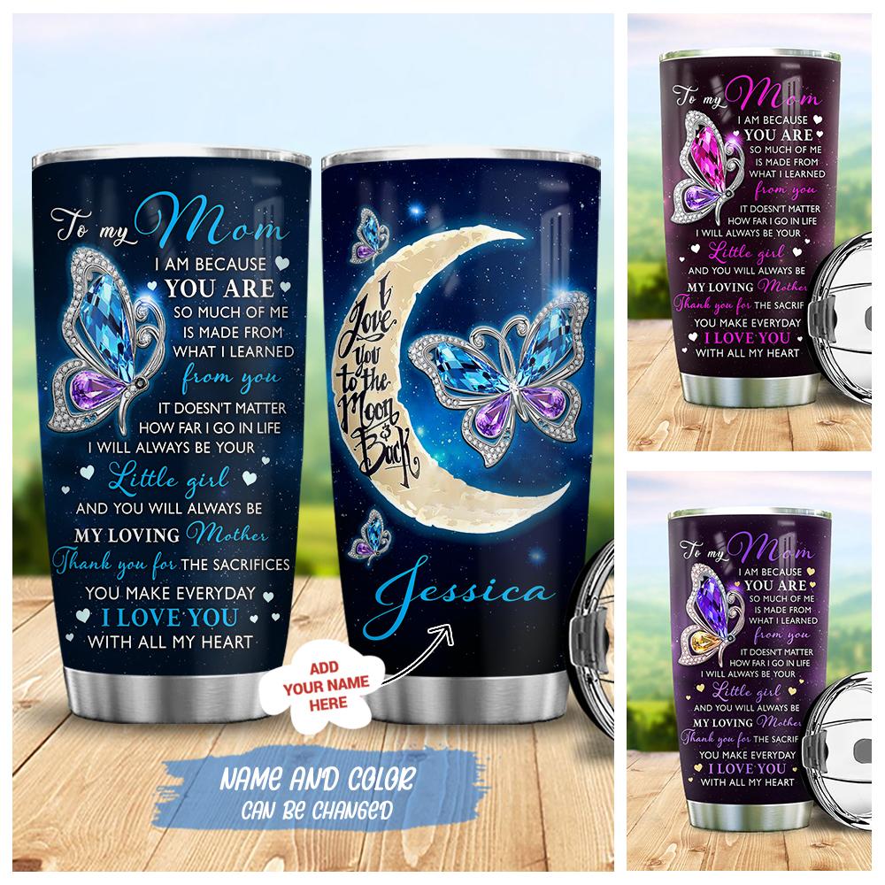 personalized butterfly to my mom jewelry style blue customized stainless steel tumbler 6810