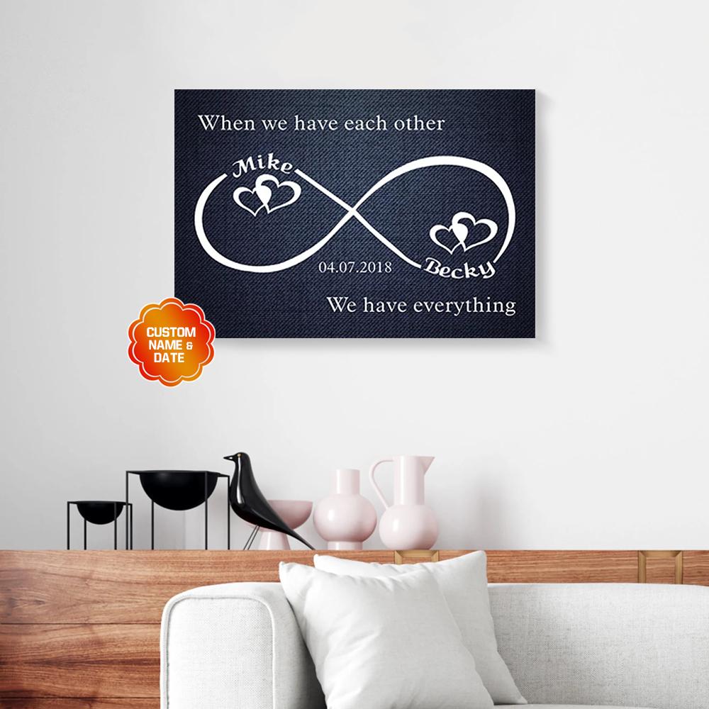 personalized gift for couple infinity canvas wall art when we have each other 1615