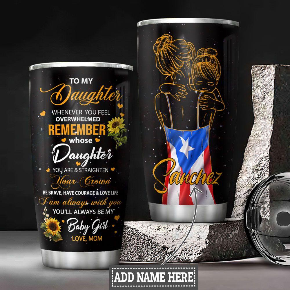 Personalized Puerto Rico Mom To Daughter Stainless Steel Tumbler personalized puerto rico mom to daughter stainless steel tumbler 1725