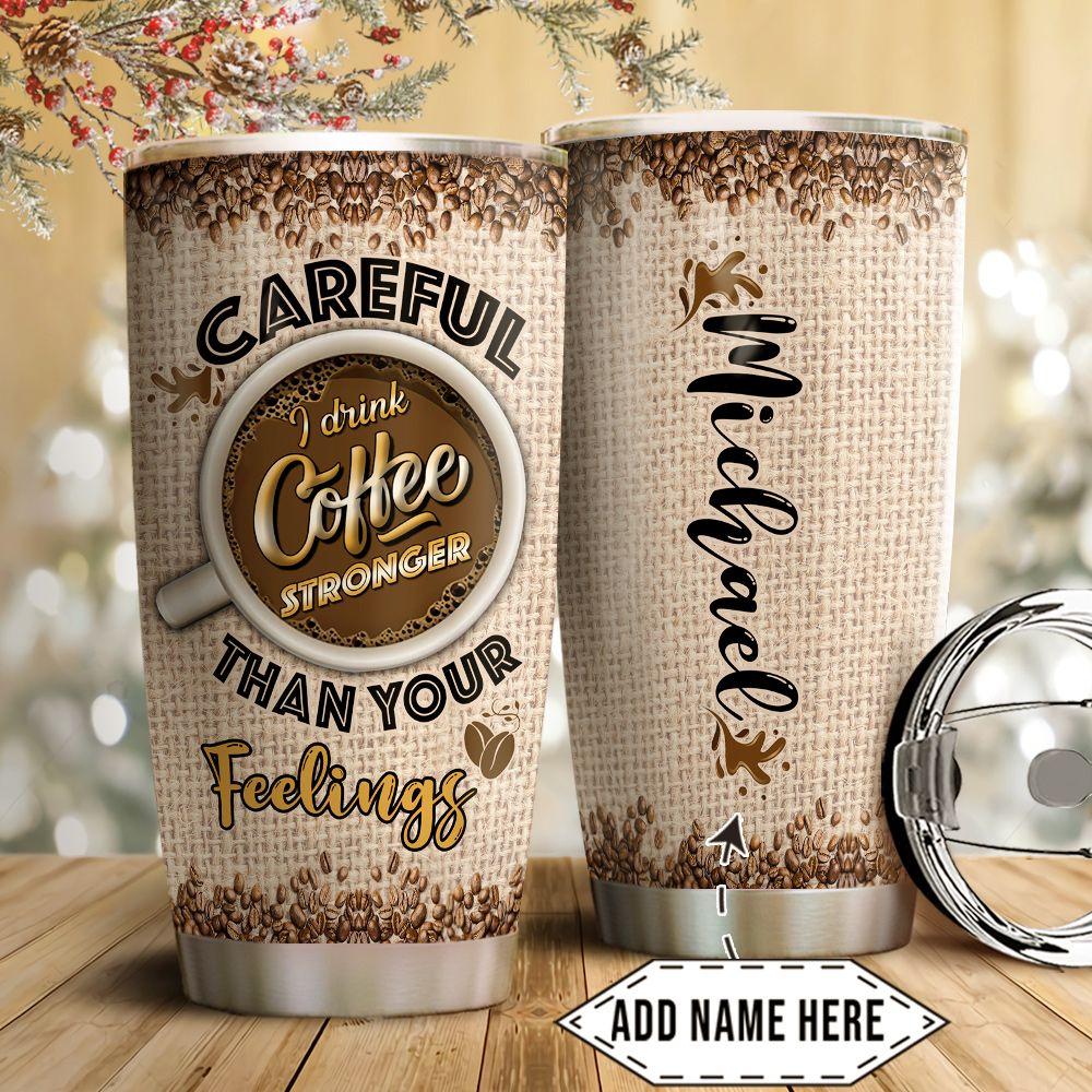 personalized strong coffee stainless steel tumbler 6352