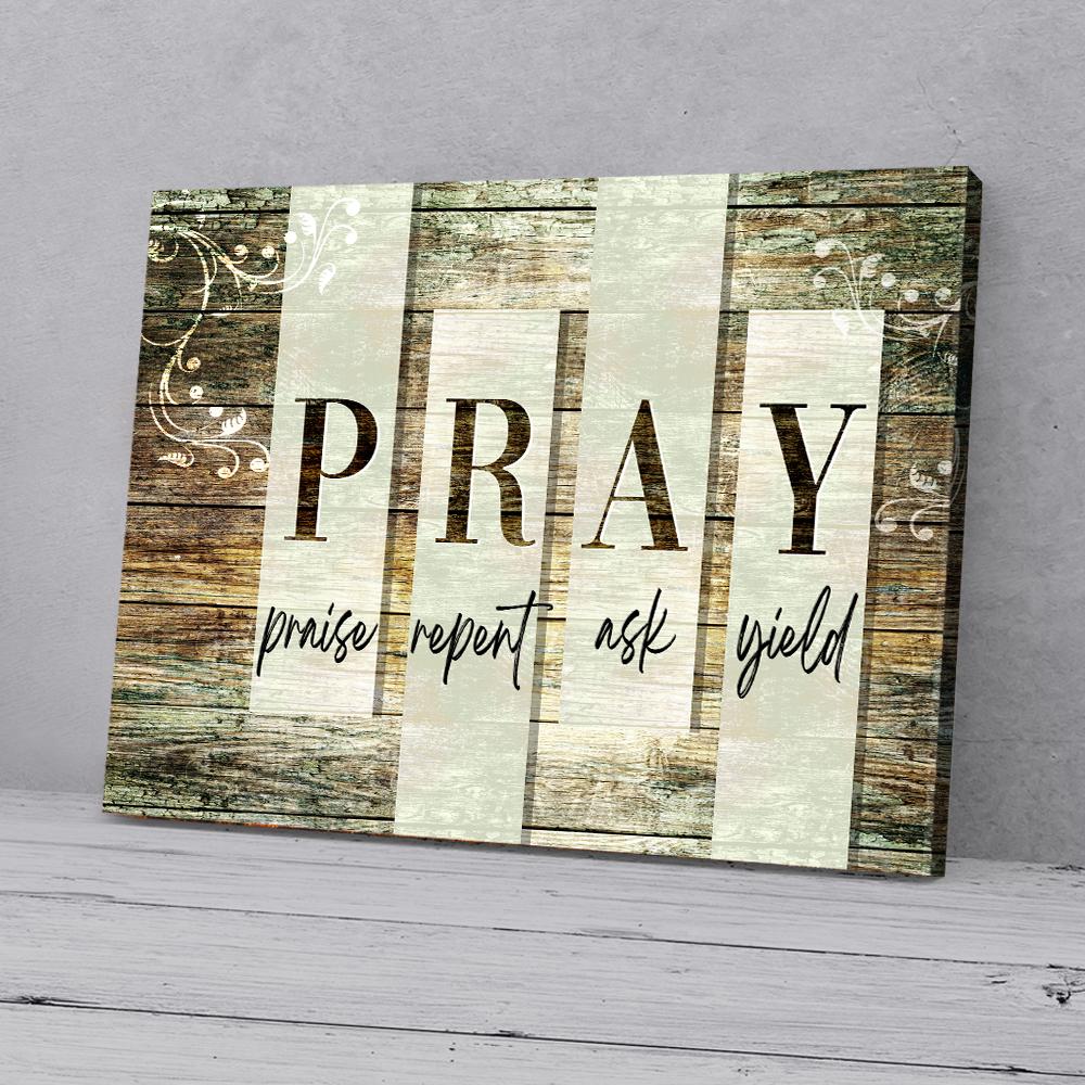 pray praise repent ask yield canvas prints wall art decor 4261