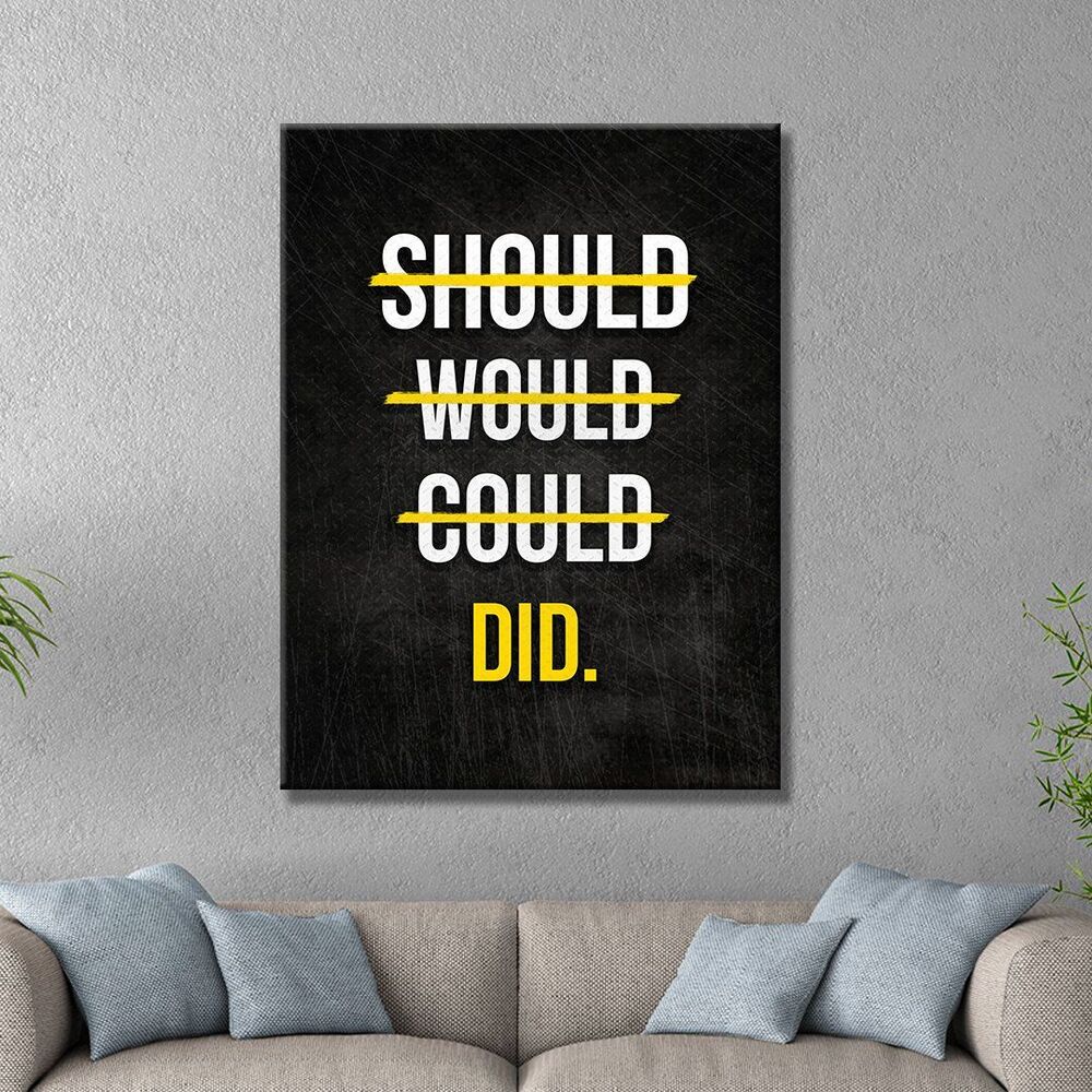 Should Would Could Motivational Positive Canvas Print - Wall Art Decor should would could motivational positive canvas print wall art decor 3279