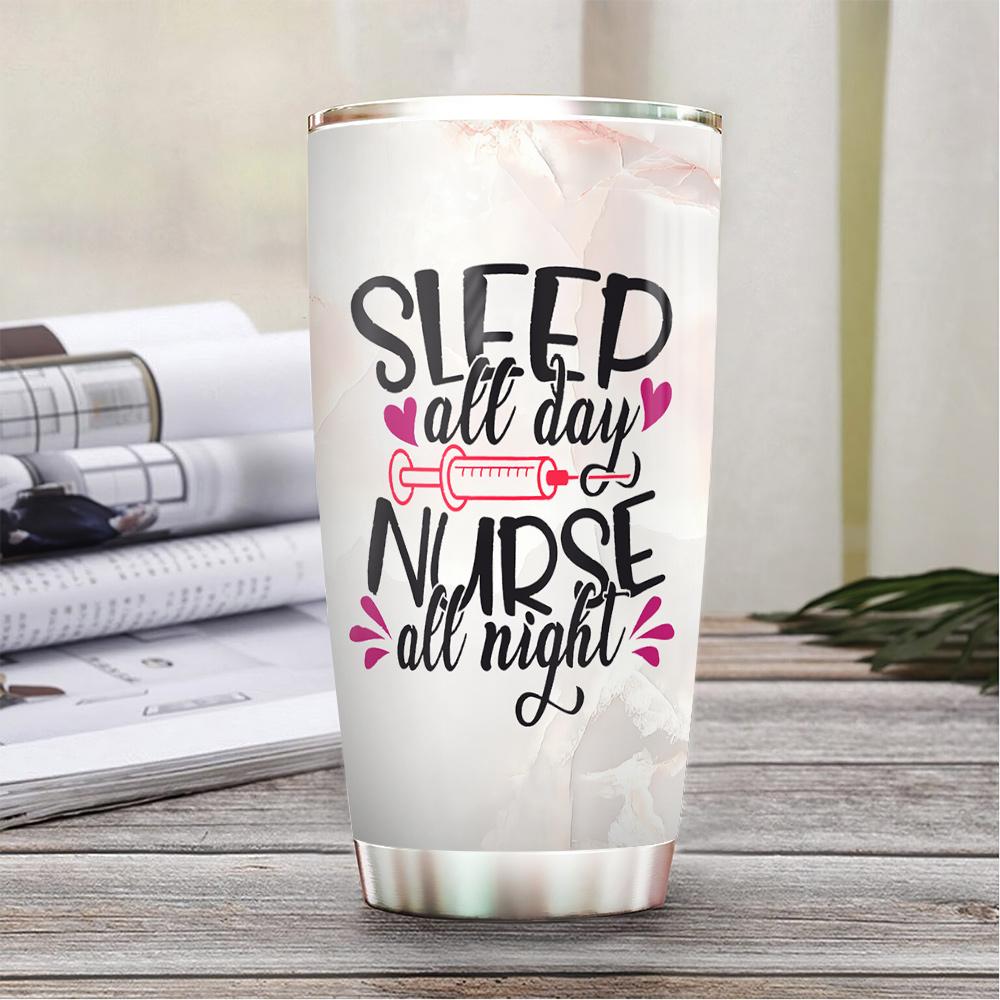 sleep all day nurse all night night shift funny gift for nurse best nurse gift nurse practitioner gifts funny nurse gifts future nurse gifts nurse appreciation gifts stainless steel tumbler 2920