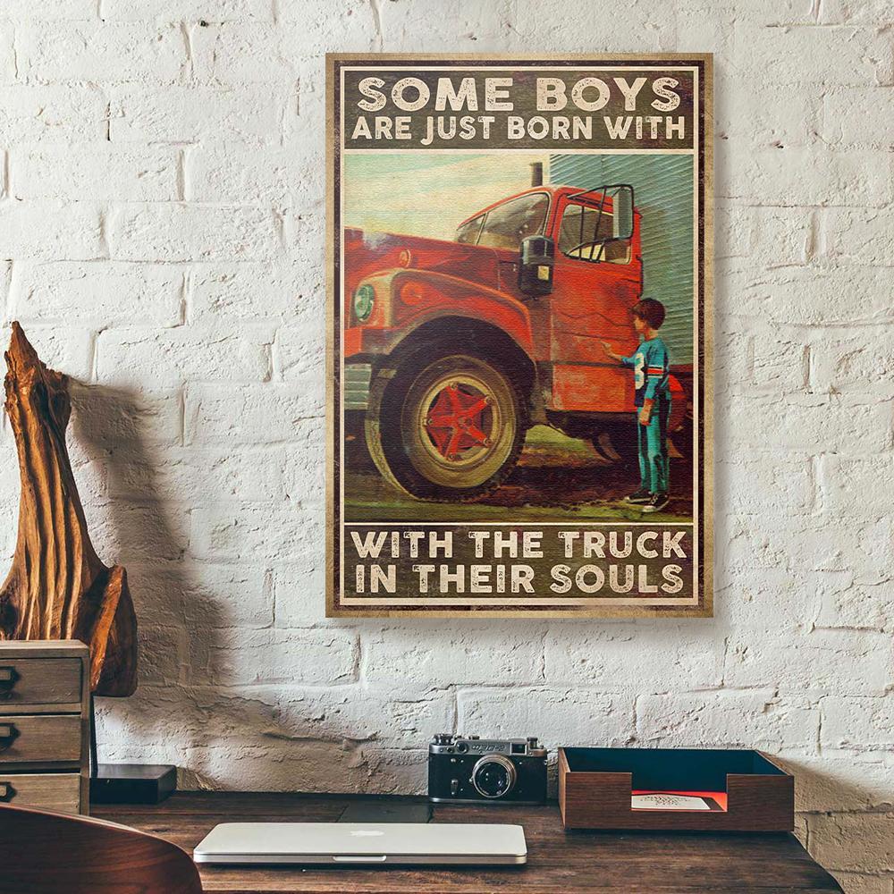 some boys are just born with the truck in their soul vertical canvas prints wall art decor 4991