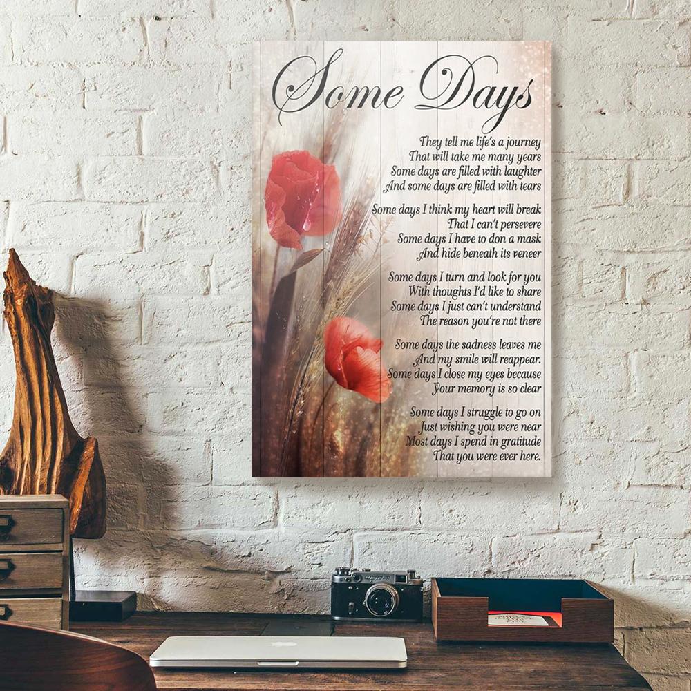 some days they tell me lifes a journey poppy canvas 1374