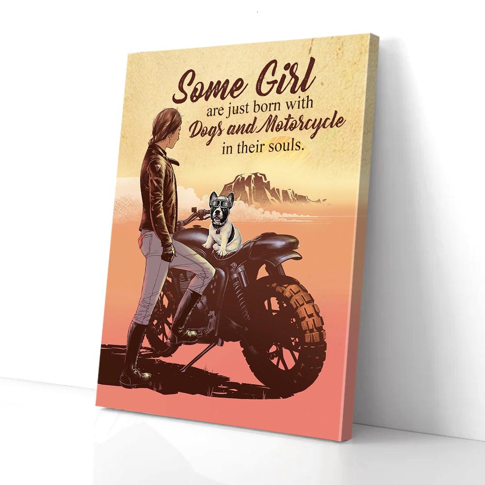 Some Girls Are Just Born With Dogs And Motorcycle Canvas Prints - Wall Art Decor some girls are just born with dogs and motorcycle canvas prints wall art decor 6413