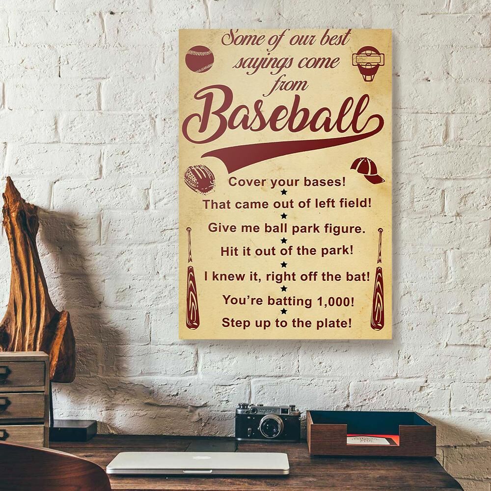 some of our best saying come from baseball canvas prints wall art decor 3507