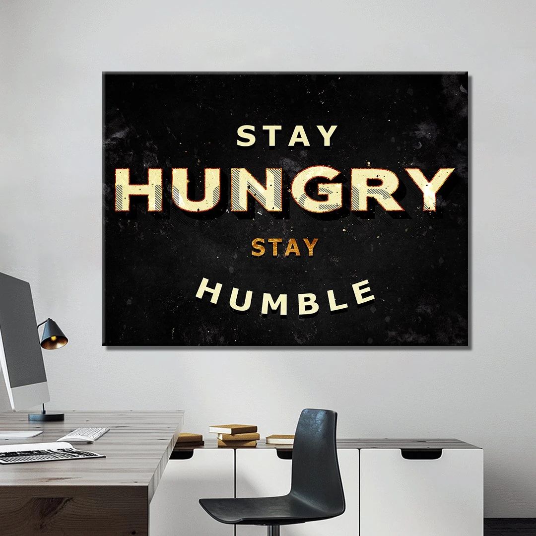 Stay Hungry Stay Humble Motivational Positive Canvas Print - Wall Art Decor stay hungry stay humble motivational positive canvas print wall art decor 5819