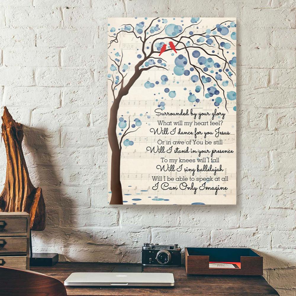 surrounded by your glory i can only imagine music vertical canvas prints wall art decor 4645