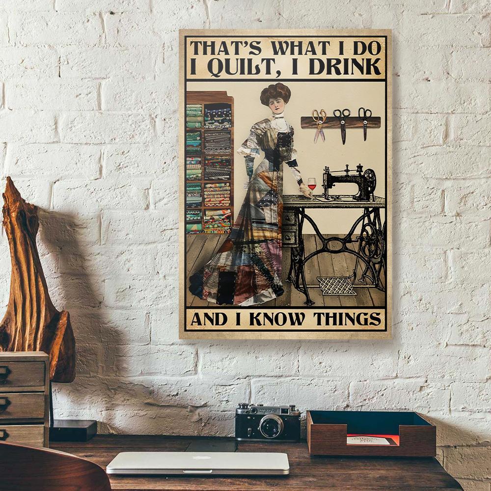 That'S What I Do I Quilt I Drink Sewing Canvas Prints - Wall Art Decor thats what i do i quilt i drink sewing canvas prints wall art decor 6290