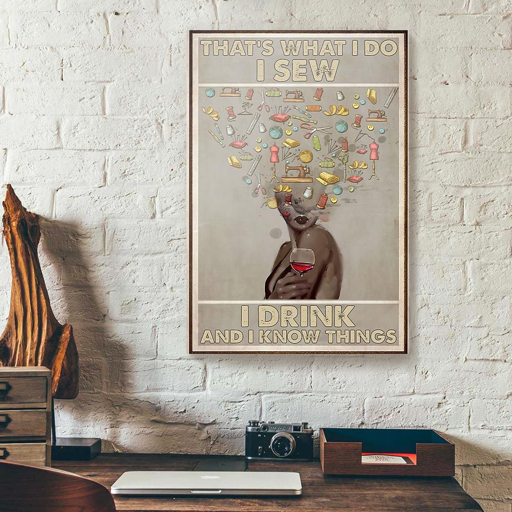 thats what i do i sew i drink girl sewing canvas prints wall art decor 1019