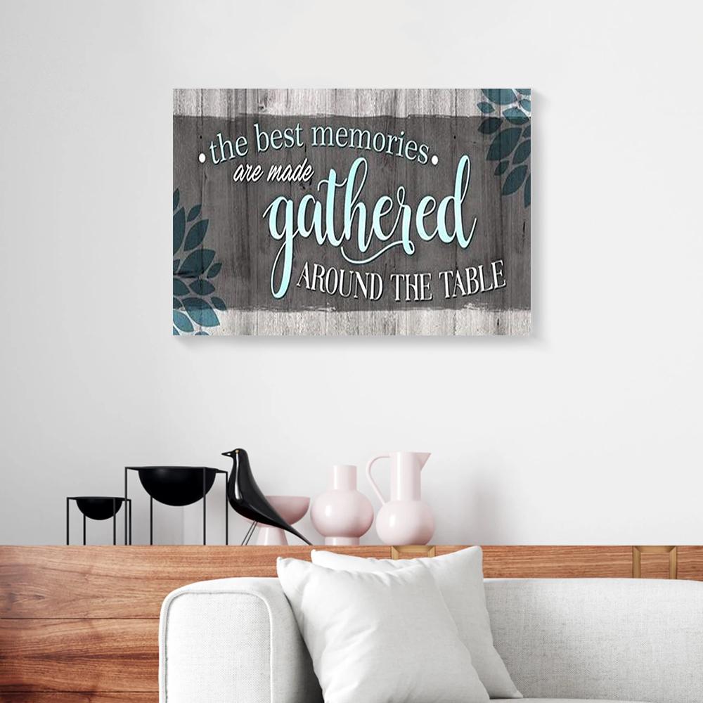the best memories are made gathered around the table canvas prints wall art decor 3407