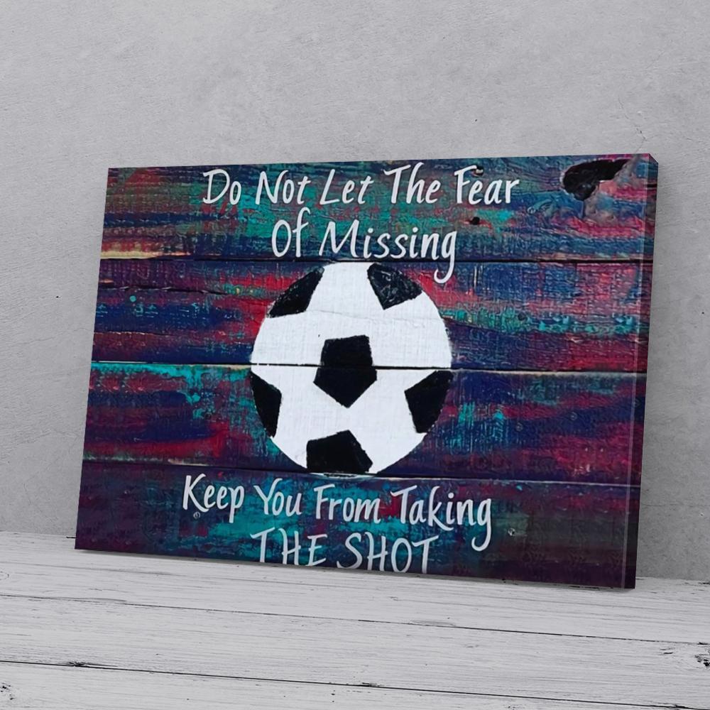 the fear of missing soccer canvas prints wall art decor 8966