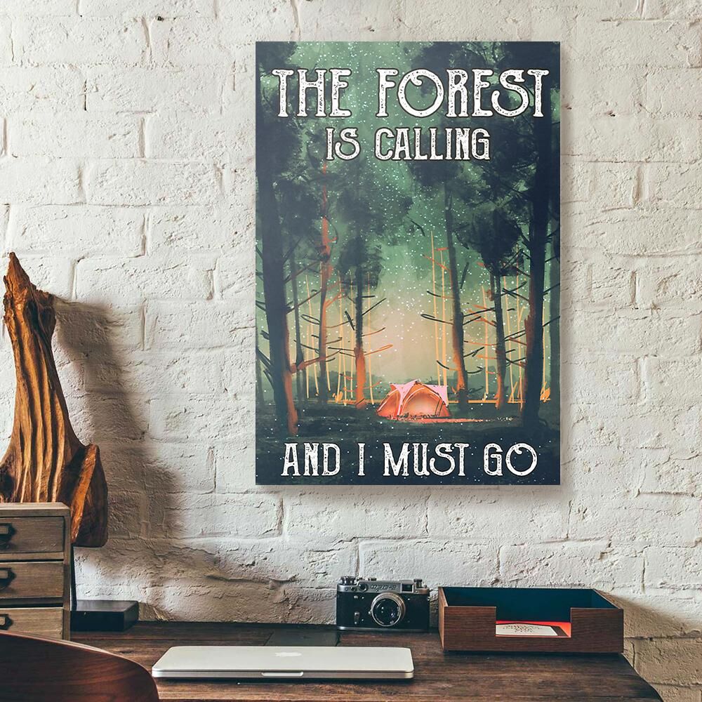 The Forest Is Calling And I Must Go Camping Canvas Prints - Wall Art Decor the forest is calling and i must go camping canvas prints wall art decor 3634