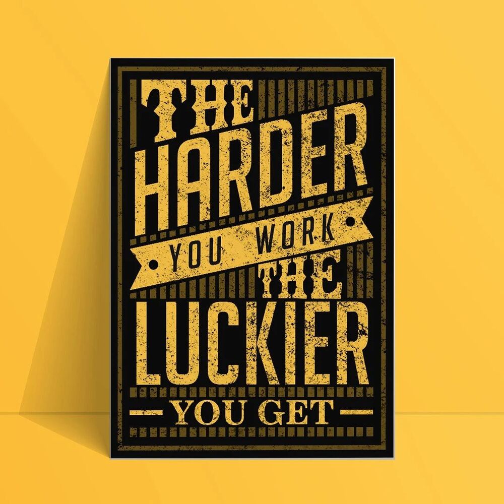 The Harder You Work The Luckier You Get Motivational Positive Canvas Print - Wall Art Decor the harder you work the luckier you get motivational positive canvas print wall art decor 2308