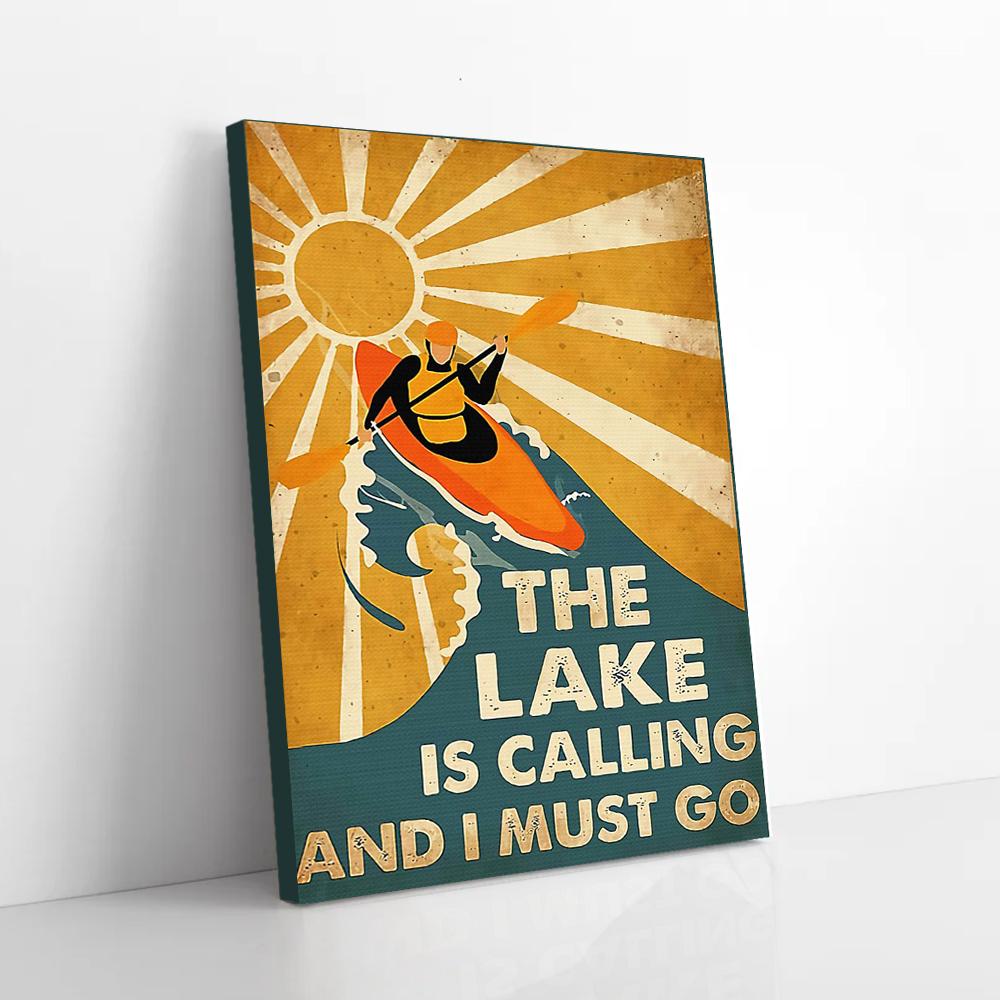 the lake is calling and must go kayak canvas prints wall art decor 5844