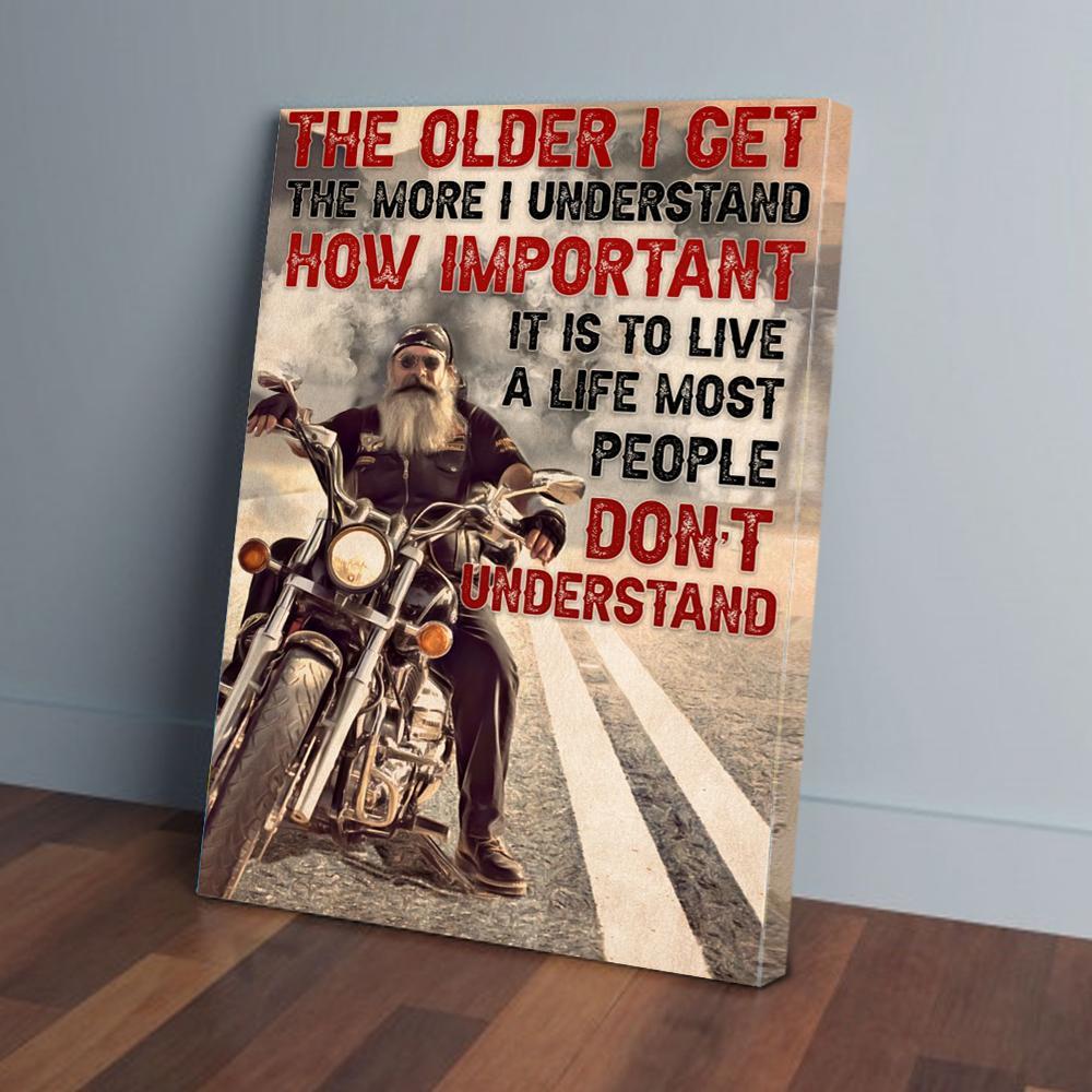 the older i get the more i understand biker canvas prints wall art decor 1691