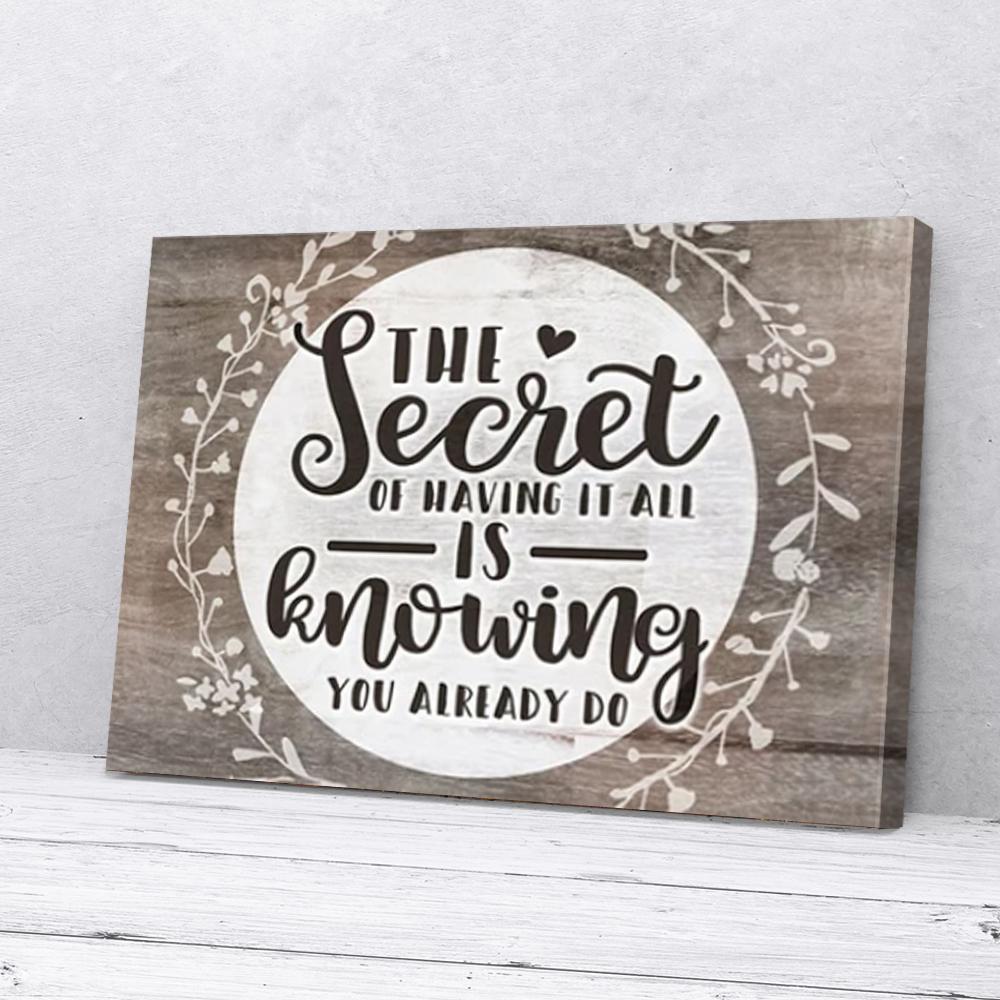 the secret of having it all canvas prints wall art decor 6668