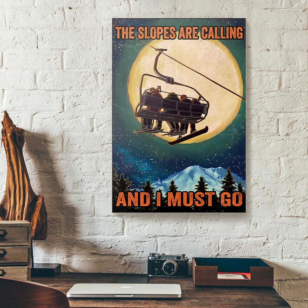 the slopes are calling and i must go skiing canvas prints wall art decor 5706