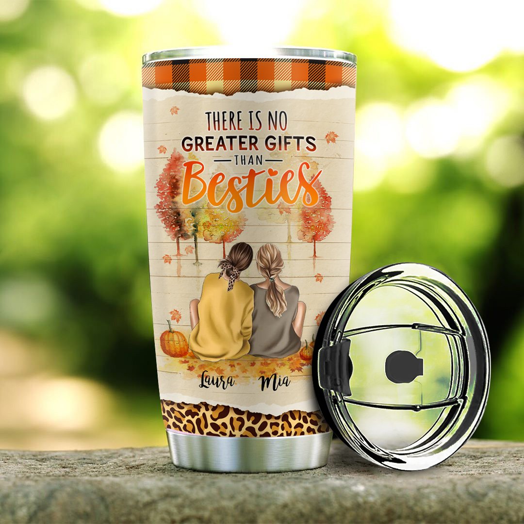 there is no greater gifts than besties personalized stainless steel tumbler 2065