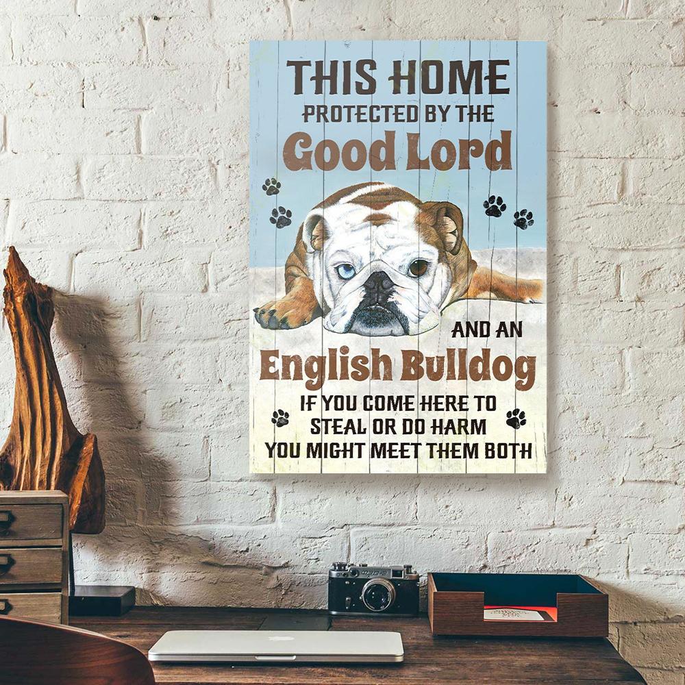 this home protected by the good lord and an english bull dog canvas prints wall art decor 8558