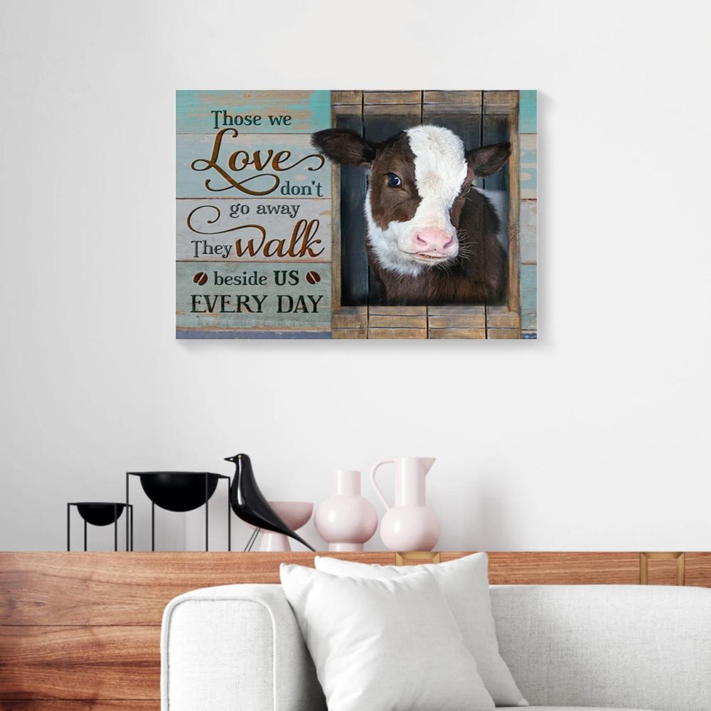 Those We Love Don'T Go Away Cow Canvas those we love dont go away cow canvas 2343