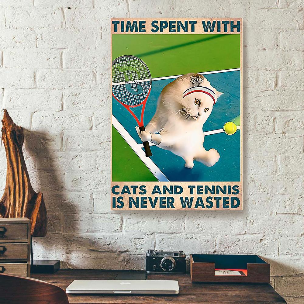 time spent with cats and tennis is never wasted canvas prints wall art decor 1308