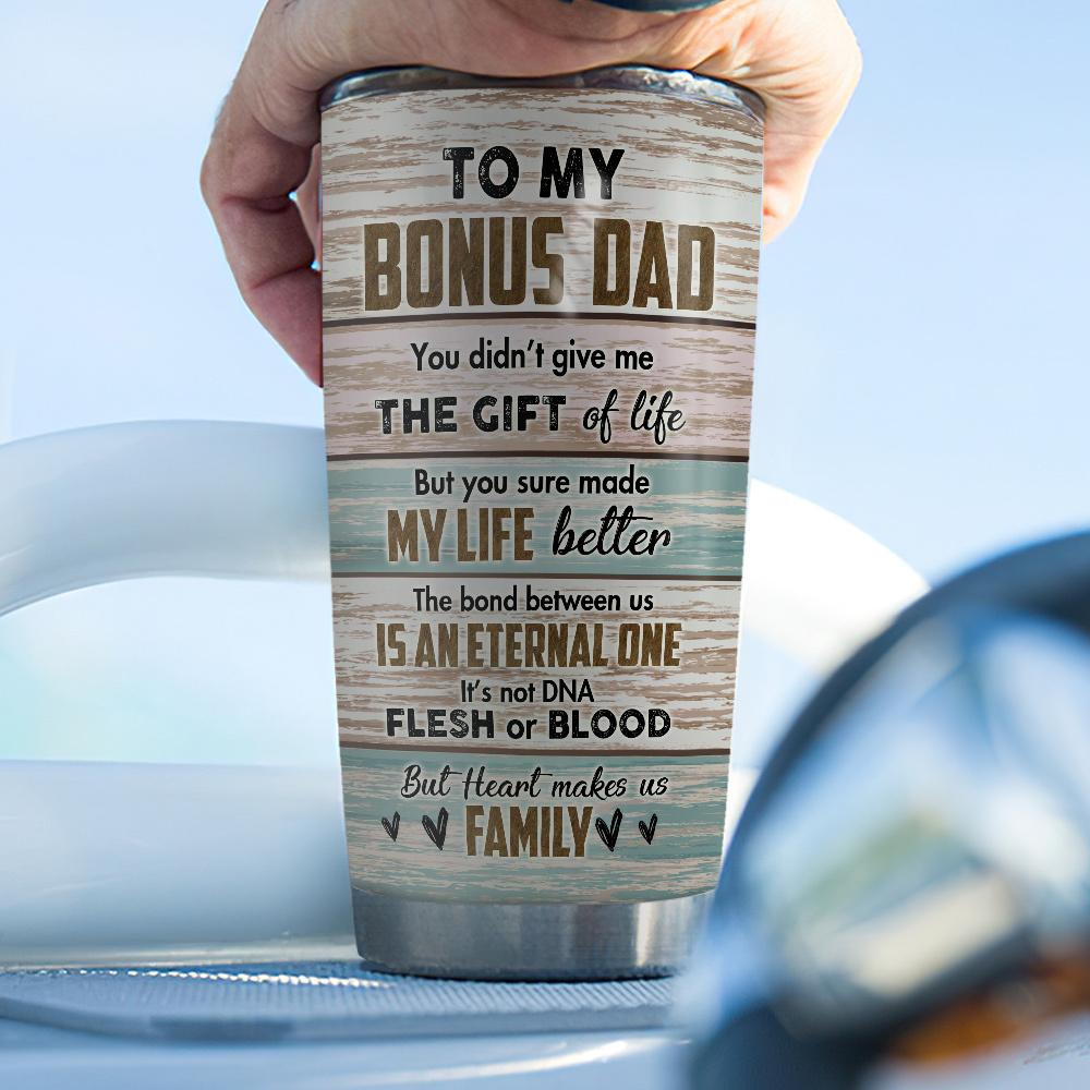 to my bonus dad from my heart stainless steel tumbler 1904