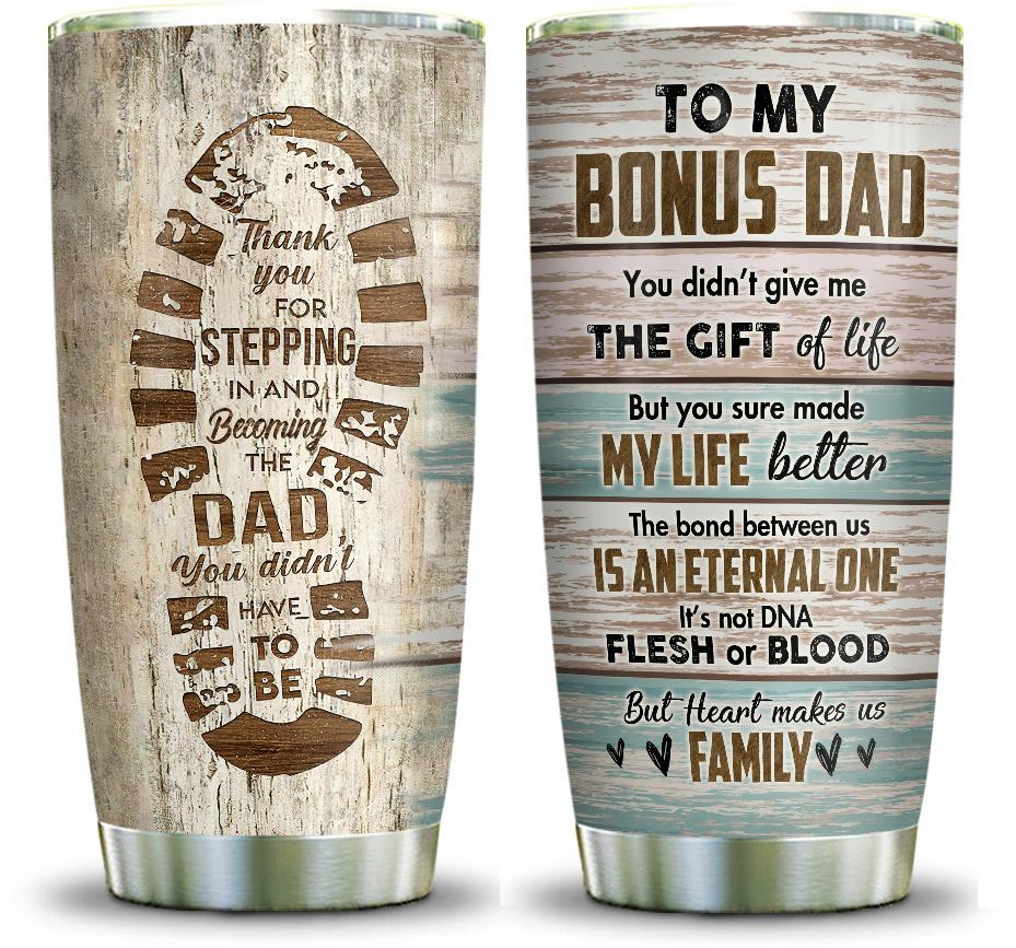 to my bonus dad from my heart stainless steel tumbler 5924