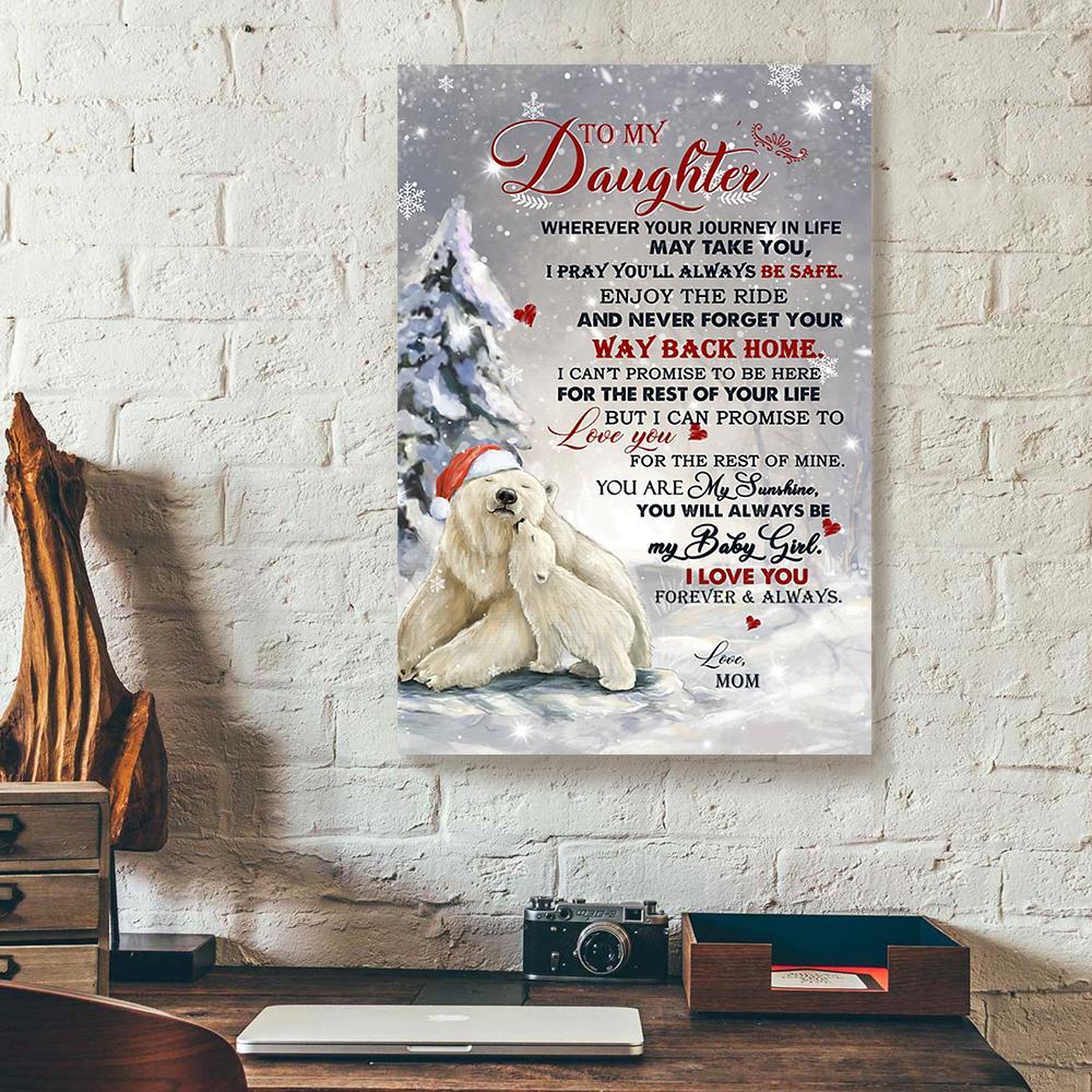 to my daughter wherever your journey in life mom bear canvas prints wall art decor 7868