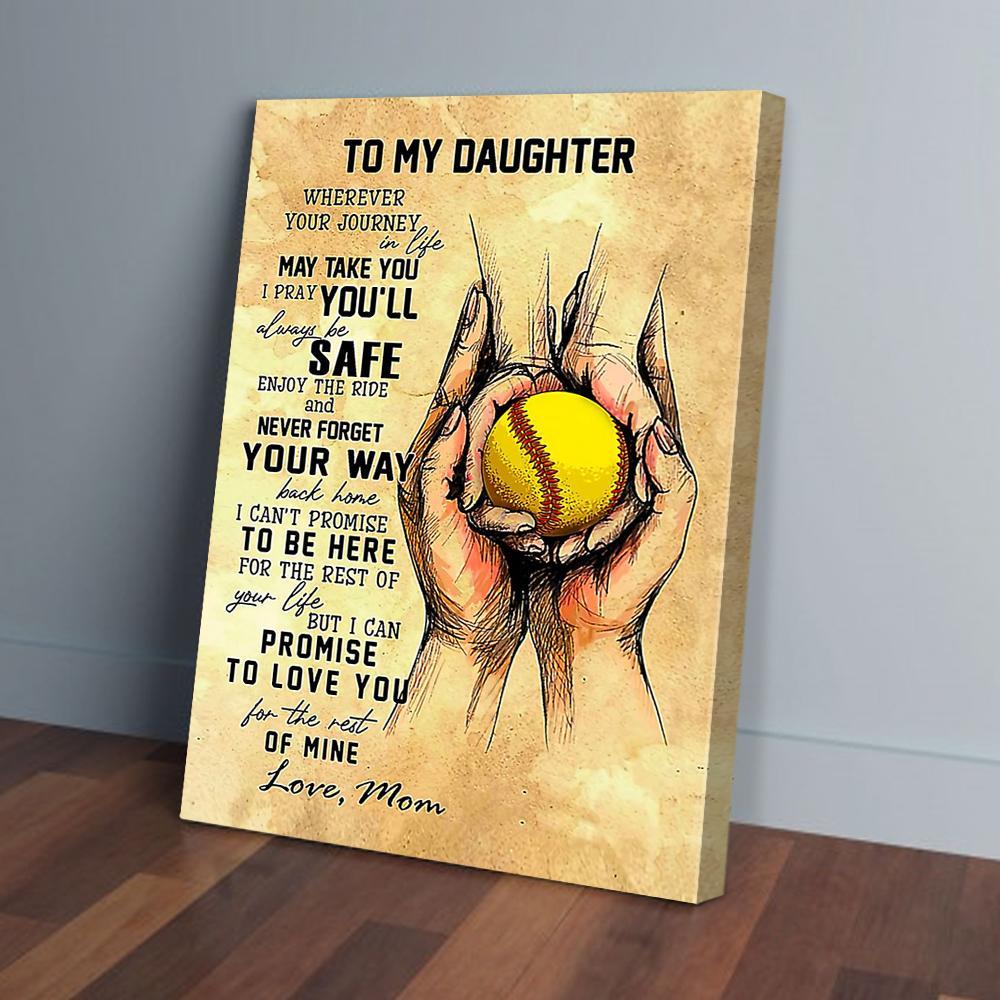 to my daughter wherever your journey in life softball gift from mom canvas prints wall art decor 3951