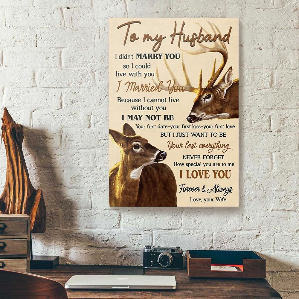 to my husband i didnt marry you wife deer hunting canvas prints wall art decor 5865
