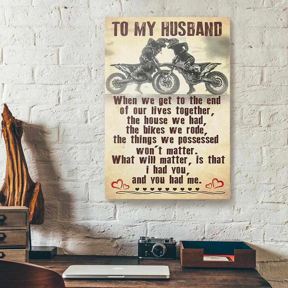 To My Husband When We Get To The End Biker Canvas Prints - Wall Art Decor to my husband when we get to the end biker canvas prints wall art decor 7184