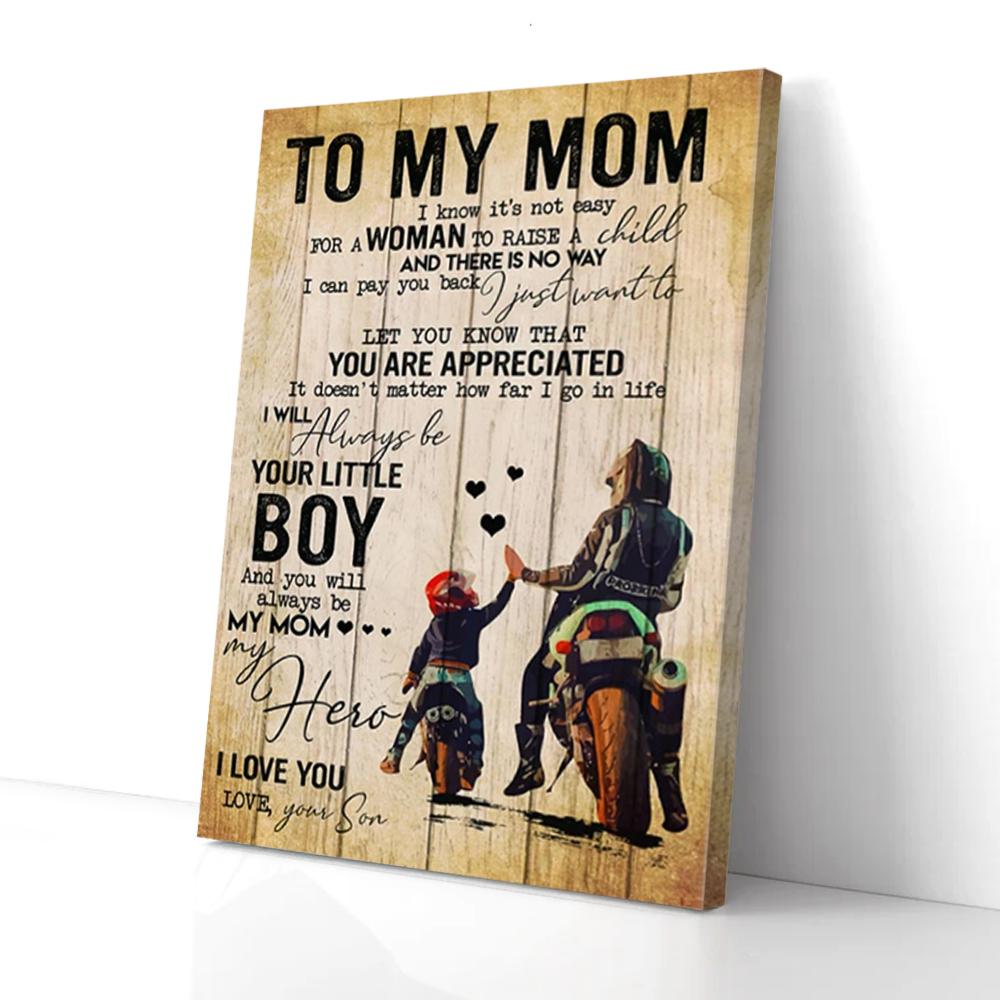 to my mom i know its not easy for a woman biker son canvas prints wall art decor 3487