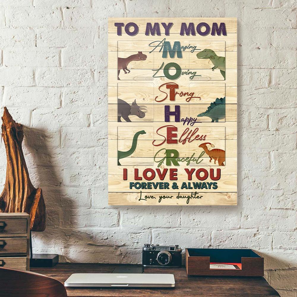 To My Mom Mother Dinosaur Daughter Canvas Prints - Wall Art Decor to my mom mother dinosaur daughter canvas prints wall art decor 7827