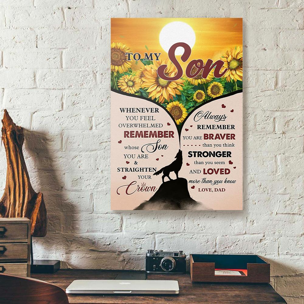 To My Son Whenever You Feel Overwhelmed Dad Wolf Sunflower Vertical Canvas Prints - Wall Art Decor to my son whenever you feel overwhelmed dad wolf sunflower vertical canvas prints wall art decor 3906