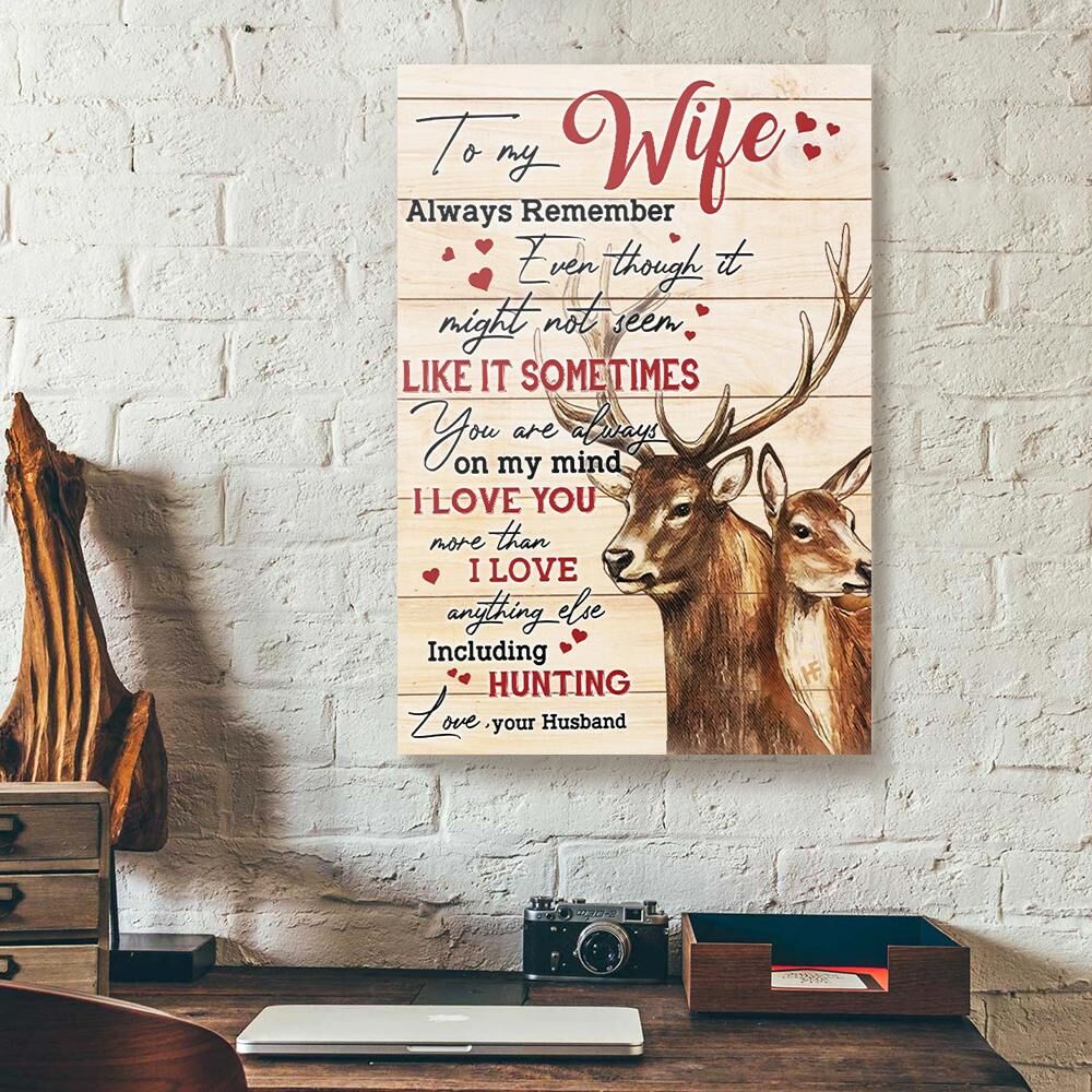 To My Wife I Love Anything Else Including Hunting Husband Deer Canvas Prints - Wall Art Decor to my wife i love anything else including hunting husband deer canvas prints wall art decor 8407