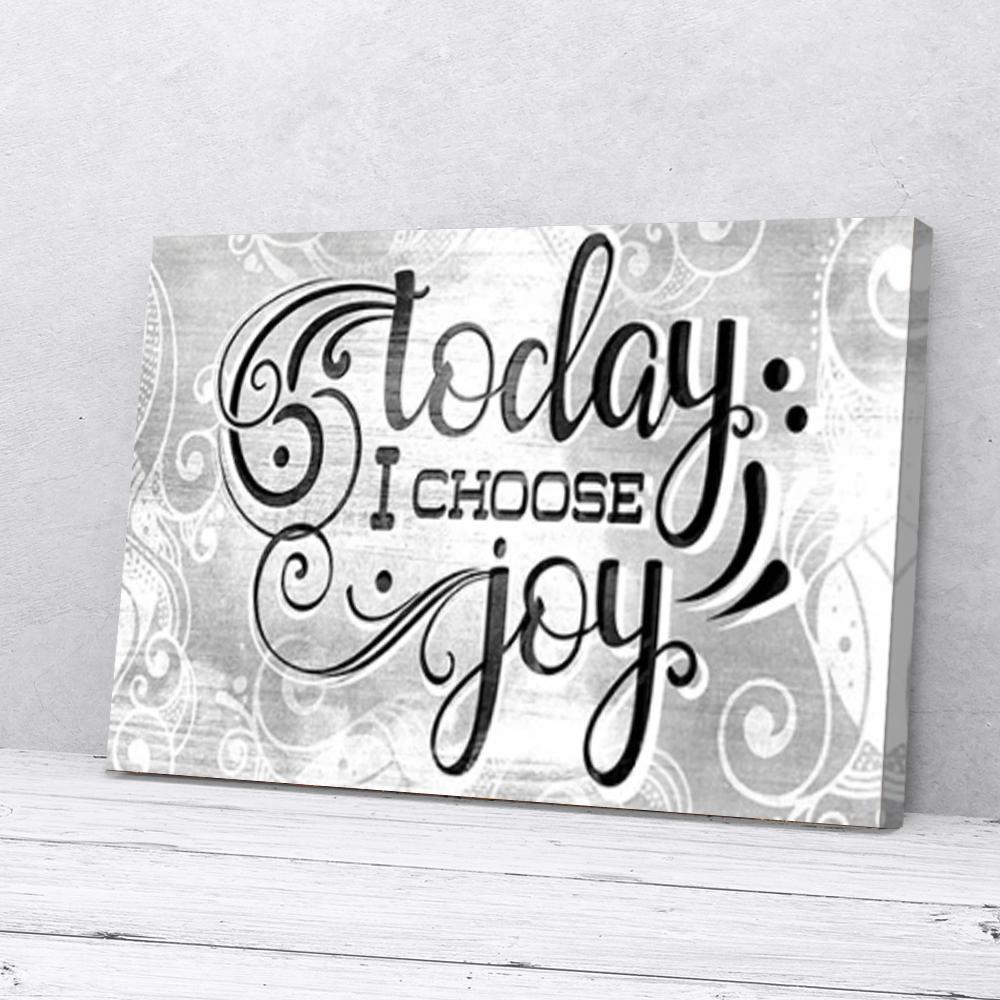 today i choose joy canvas prints wall art decor 3160