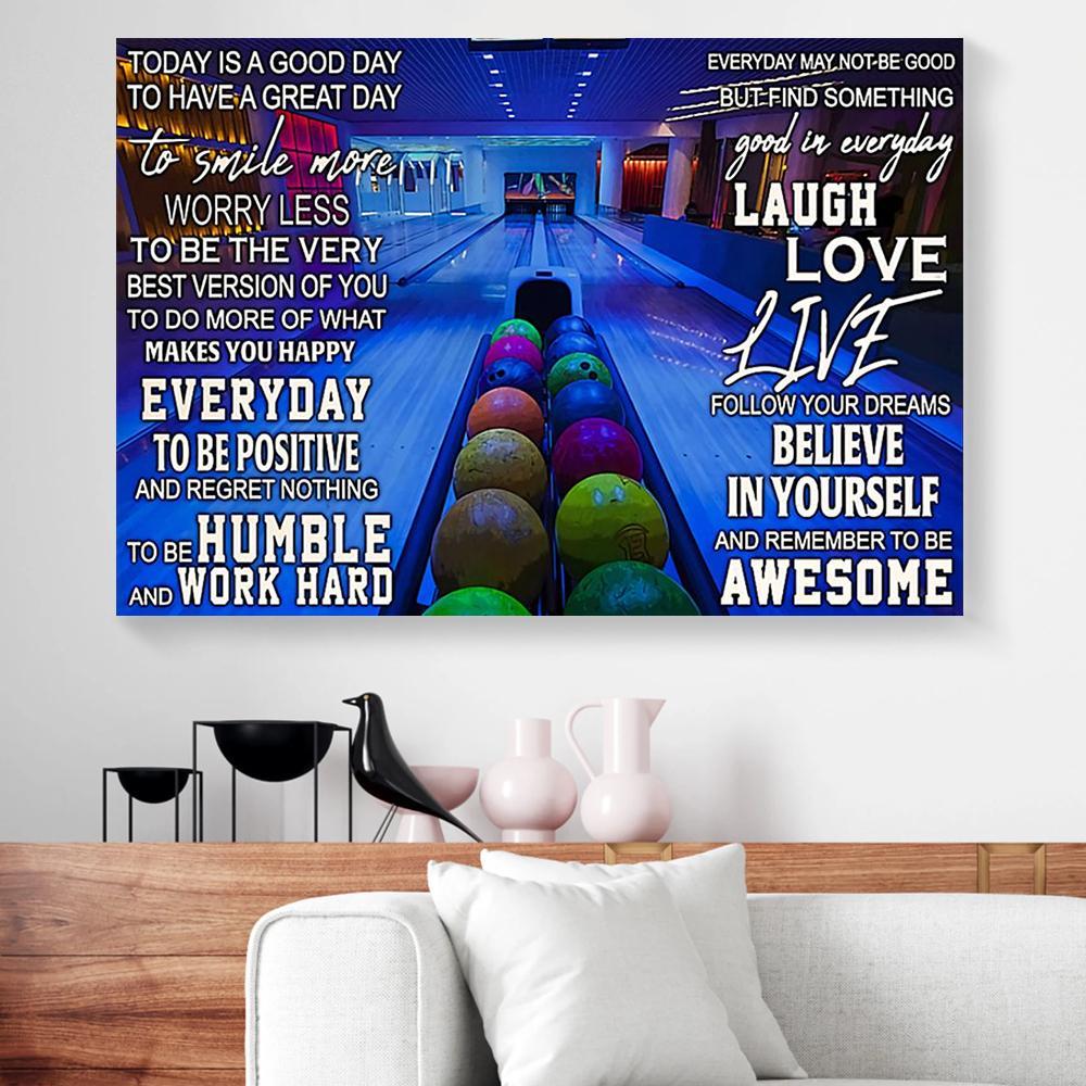 today is a good day to have a great day bowling canvas prints wall art decor 8590