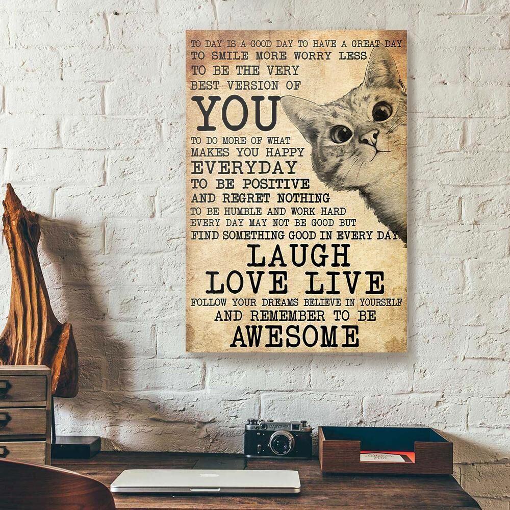 Today Is A Good Day To Have A Great Day Cat Canvas Prints - Wall Art Decor today is a good day to have a great day cat canvas prints wall art decor 7110