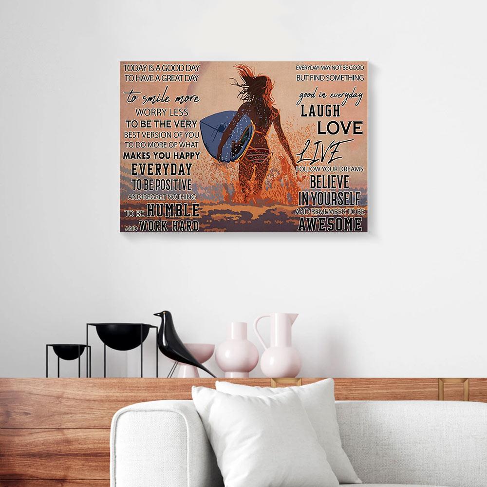 today is a good day to have a great day surfing canvas prints wall art decor 1022