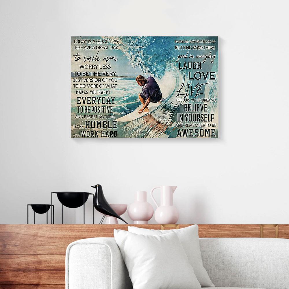 today is a good day to have a great day surfing canvas prints wall art decor 3682