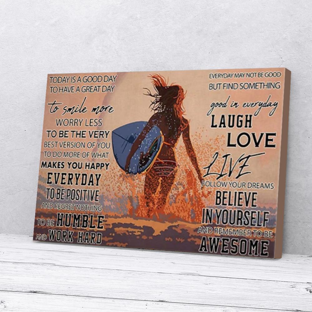today is a good day to have a great day surfing canvas prints wall art decor 7344