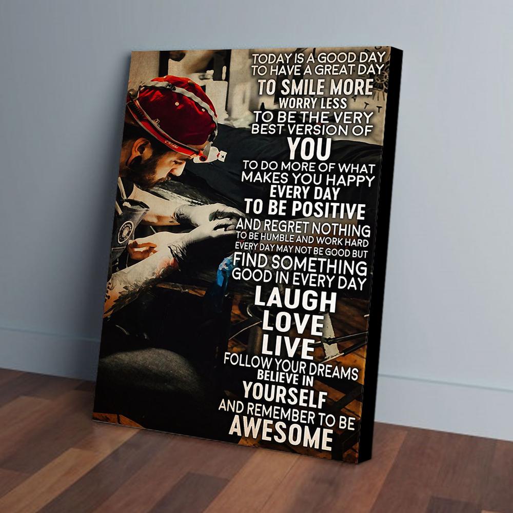 Today Is A Good Day To Have A Great Day Tattoo Canvas Prints - Wall Art Decor today is a good day to have a great day tattoo canvas prints wall art decor 6210