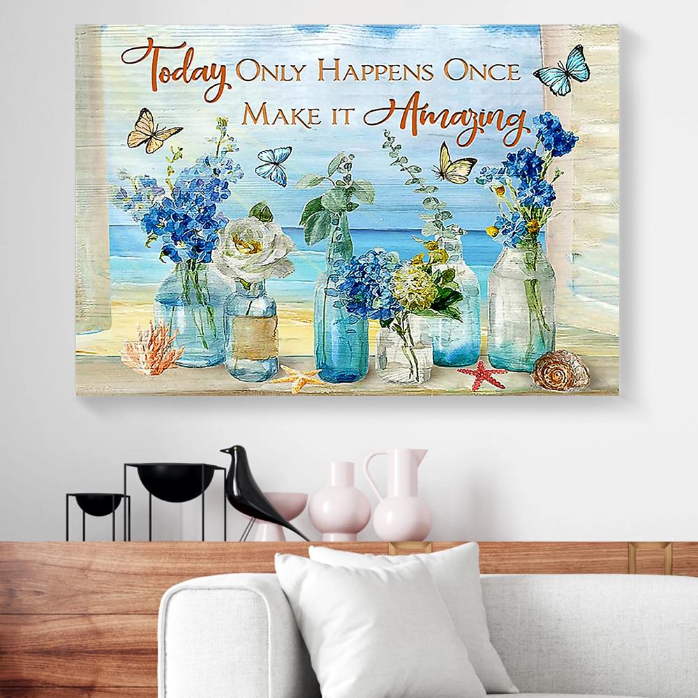Today Only Happens Once Make It Amazing Butterfly Canvas Prints - Wall Art Decor today only happens once make it amazing butterfly canvas prints wall art decor 7650